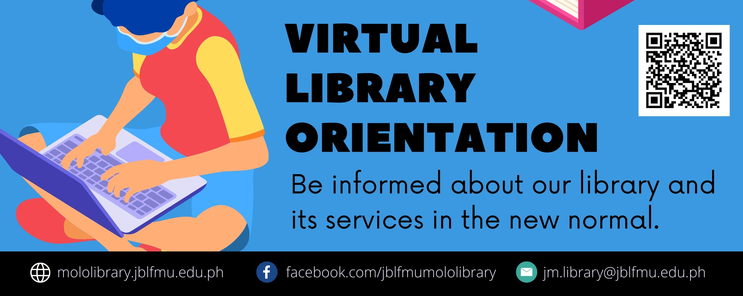 Be informed about our library and its services in the New Normal.